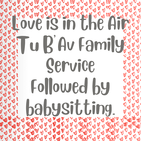 Tu B’Av babysitting after service