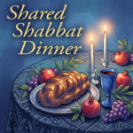 Shared Shabbat Dinner